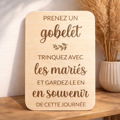 Pancarte en bois gobelets, servez vous, trinquez et gardez le en souvenir, idéale pour mariage ou événement, signalétique pour gobelets réutilisables des invités 
